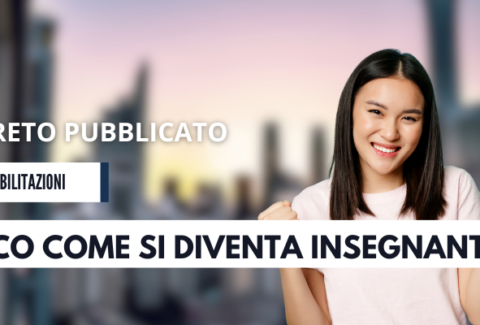 ECCO COME SI DIVENTA INSEGNANTI